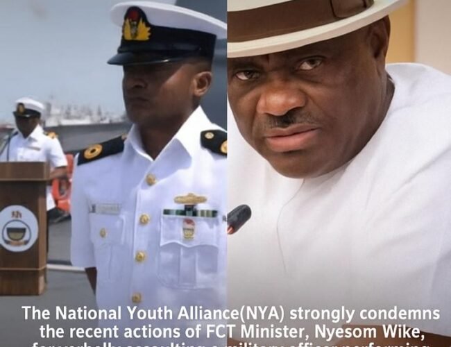 NYA Condemns FCT Minister Nyesom Wike’s Disrespectful Conduct Towards Military Officer